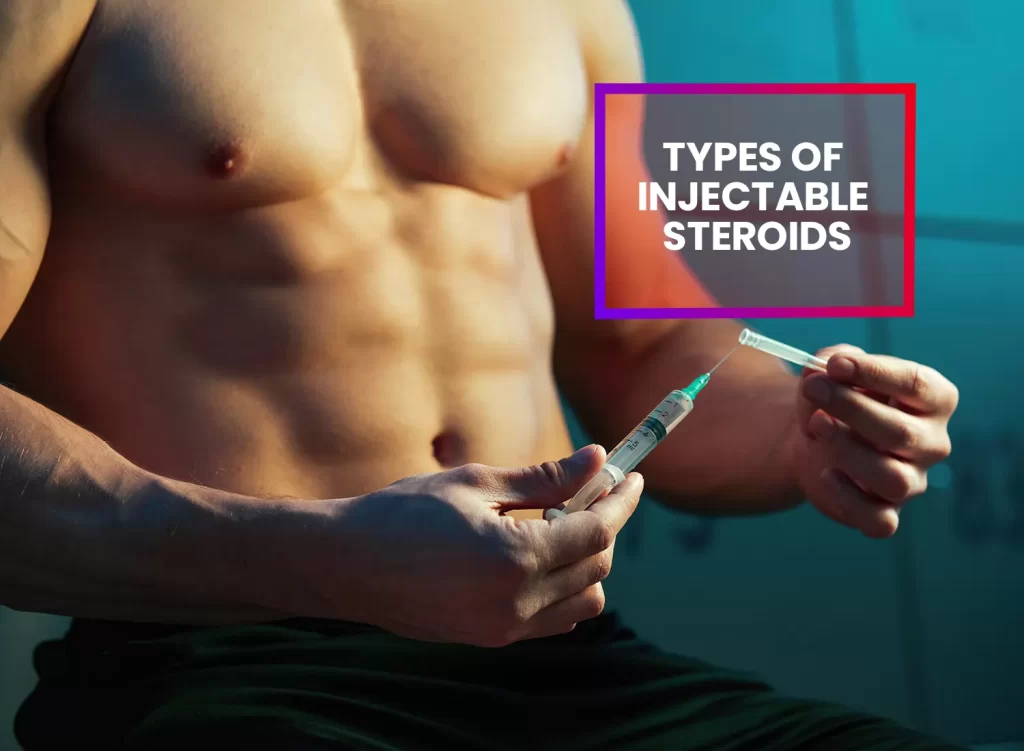 Types of injectable steroids